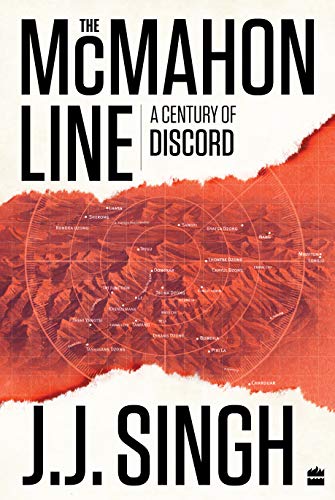 Stock image for The McMahon Line A Century of a Disputed Boundary 100 Years of the SinoIndian Boundary Dispute for sale by PBShop.store US