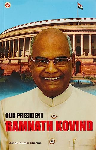 Beispielbild fr Our President Ramnath Kovind PB English zum Verkauf von Books Puddle