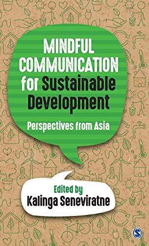 Beispielbild fr Mindful Communication for Sustainable Development Perspectives from Asia zum Verkauf von Books Puddle