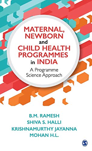 Beispielbild fr Maternal, Newborn and Child Health Programmes in India A Programme Science Approach zum Verkauf von Books Puddle