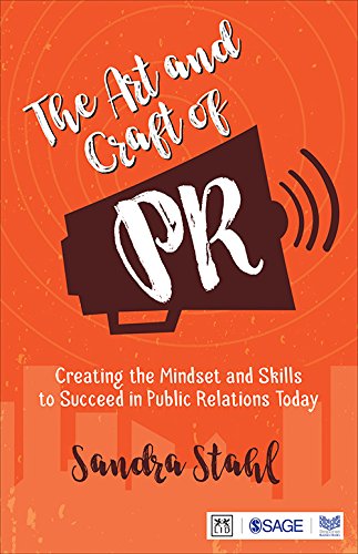 Stock image for The Art And Craft of Pr Creating The Mindset And Skills To Succeed In Public Relations Today for sale by Books in my Basket