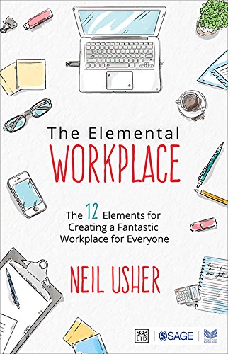 Stock image for The Elemental Workplace The 12 Elements For Creating A Fantastic Workplace For Everyone for sale by Books in my Basket