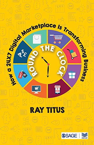 Stock image for Round The Clock How A 247 Digital Marketplace Is Transforming Business for sale by Books in my Basket