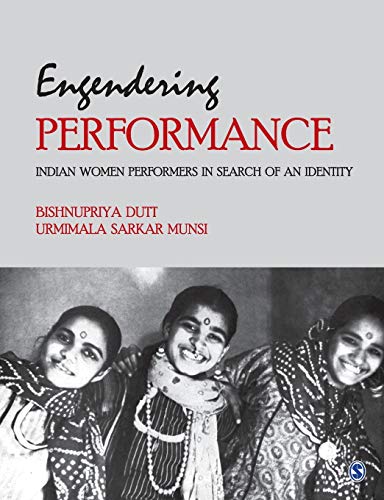 9789352809851: Engendering Performance: Indian Women Performers in Search of an Identity