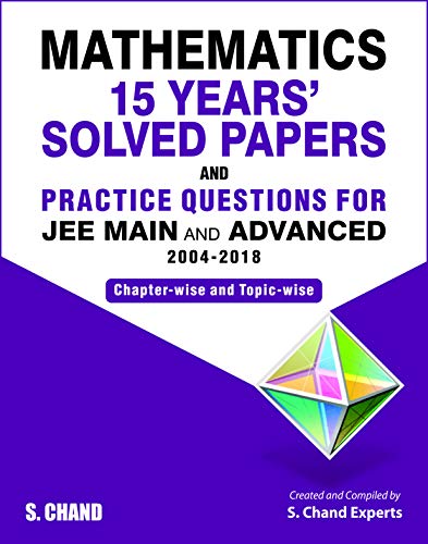 Stock image for Mathematics: 15 Years' Solved Papers and Practice Questions for JEE Main & Advanced (2004-2018) for sale by dsmbooks