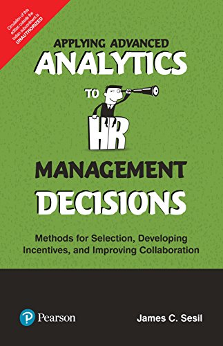 9789352862313: Applying Advanced Analytics To Hr Management Decisions: Methods For Selection, Developing Incentives And Improving Collaboration By Pearson