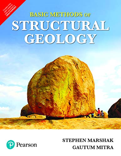 9789352864348: Basic Methods of Structural Geology [Paperback] [Jan 01, 2017] Stephen Marshak Gautum Mitra,
