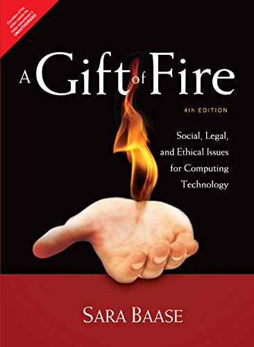 Stock image for Gift Of Fire : Social, Legal, And Ethical Issues For Computing Technology for sale by Irish Booksellers