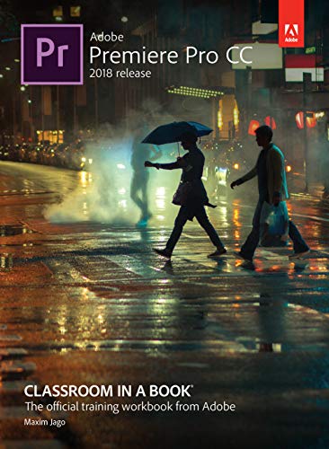 Stock image for Adobe Premiere Pro Cc Classroom In A Book : The Official Training Workbook From Adobe [Paperback] Maxim Jago for sale by ThriftBooks-Dallas