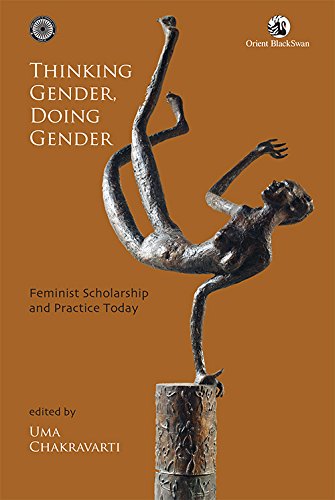 9789352872749: Thinking Gender, Doing Gender: Feminist Scholarship And Practice Today