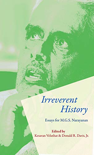 Stock image for Irreverent History: Essays for M.G.S. Narayan for sale by Books Puddle