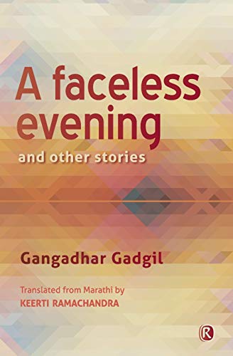 9789352907496: A Faceless Evening and Other Stories: Short Stories (Ratna Translation)