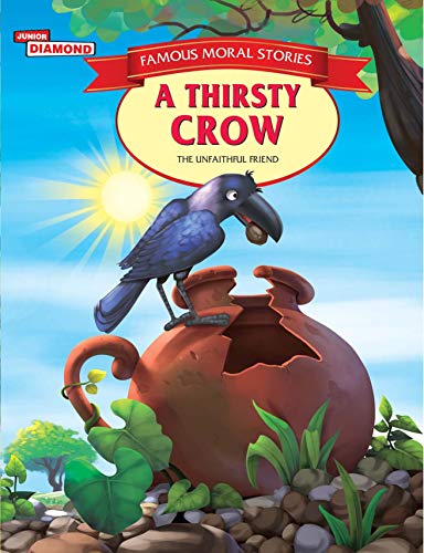 Stock image for Famous Moral Stories a Thirsty Crow (Paperback) for sale by Grand Eagle Retail