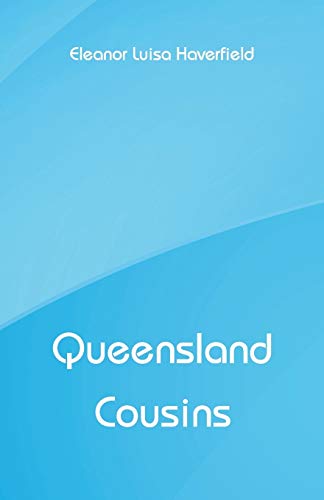 Imagen de archivo de Queensland Cousins a la venta por Lucky's Textbooks