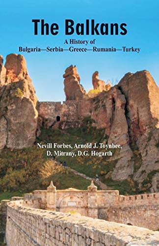 9789352970827: The Balkans A History Of Bulgaria-Serbia-Greece-Rumania-Turkey
