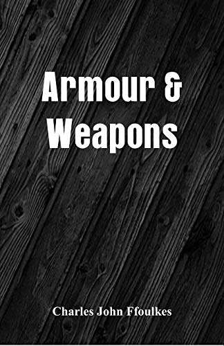 Beispielbild fr Armour & Weapons zum Verkauf von Lucky's Textbooks