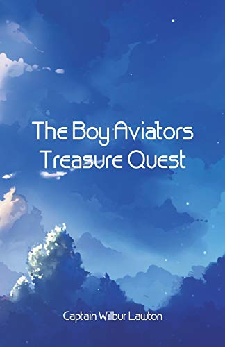 Stock image for The Boy Aviators' Treasure Quest for sale by Lucky's Textbooks