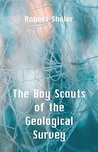 Stock image for The Boy Scouts of the Geological Survey for sale by Lucky's Textbooks