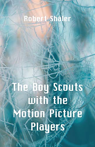 9789352972869: The Boy Scouts with the Motion Picture Players