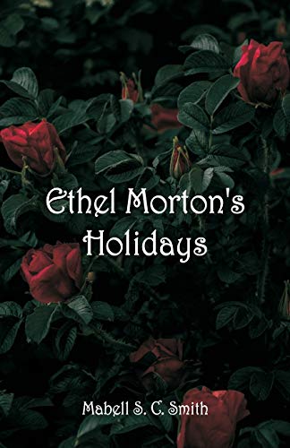 Imagen de archivo de Ethel Morton's Holidays a la venta por Chiron Media