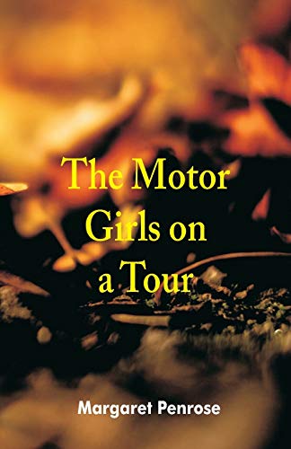 9789352974672: The Motor Girls on a Tour