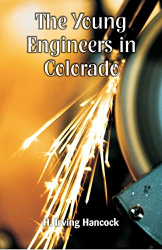 Stock image for The Young Engineers in Colorado for sale by Ria Christie Collections