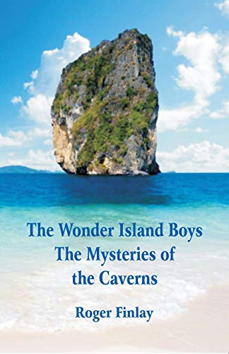 Beispielbild fr The Wonder Island Boys: The Mysteries of the Caverns [Soft Cover ] zum Verkauf von booksXpress