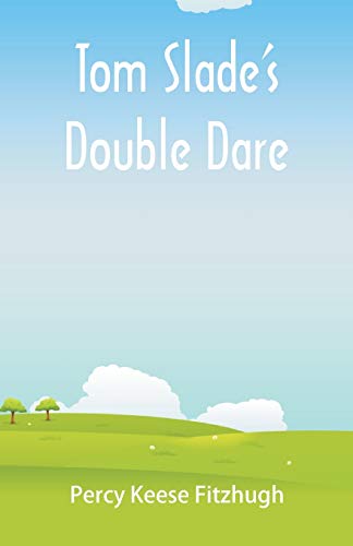 Imagen de archivo de Tom Slade's Double Dare a la venta por Chiron Media