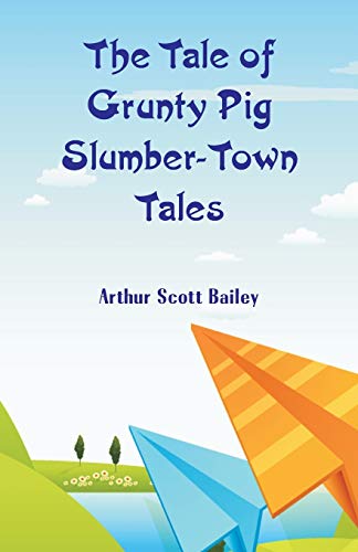 Imagen de archivo de The Tale of Grunty Pig Slumber-Town Tales a la venta por Chiron Media