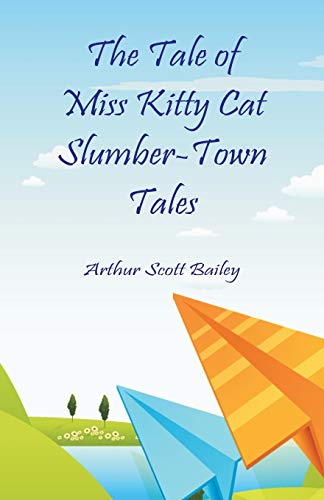 Imagen de archivo de The Tale of Miss Kitty Cat Slumber-Town Tales a la venta por Chiron Media