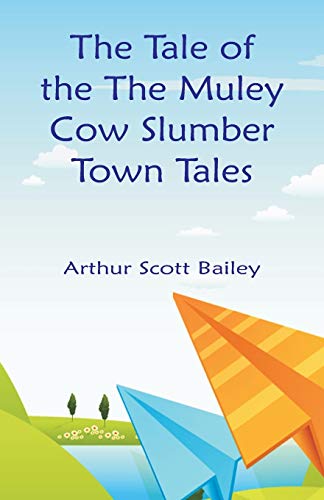 9789352976256: The Tale of the The Muley Cow Slumber-Town Tales