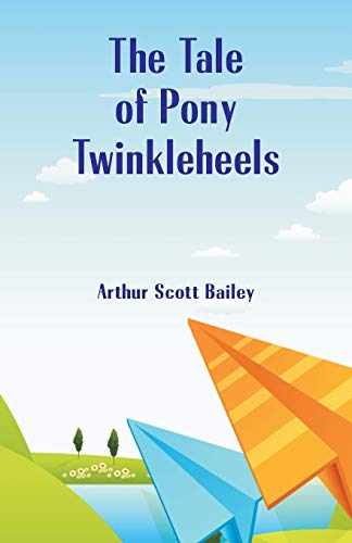 Imagen de archivo de The Tale of Pony Twinkleheels a la venta por Chiron Media