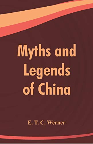 Stock image for Myths and Legends of China for sale by Lucky's Textbooks