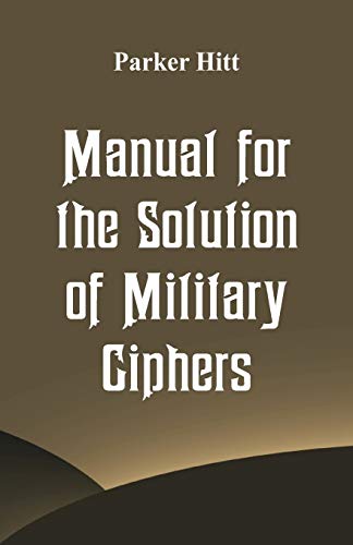 9789352977123: Manual for the Solution of Military Ciphers