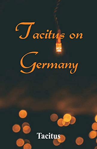 Stock image for Tacitus on Germany for sale by Save With Sam