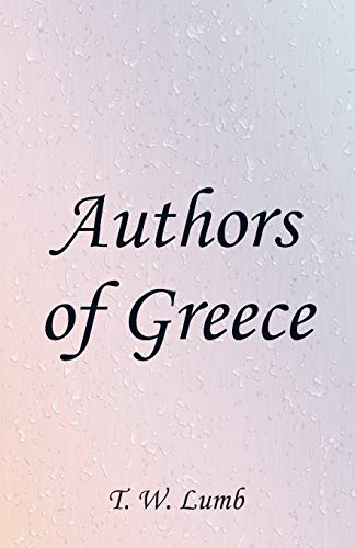 Stock image for Authors of Greece for sale by Lucky's Textbooks