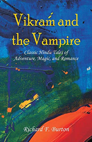 Beispielbild fr Vikram and the Vampire: Classic Hindu Tales of Adventure, Magic, and Romance zum Verkauf von ThriftBooks-Dallas