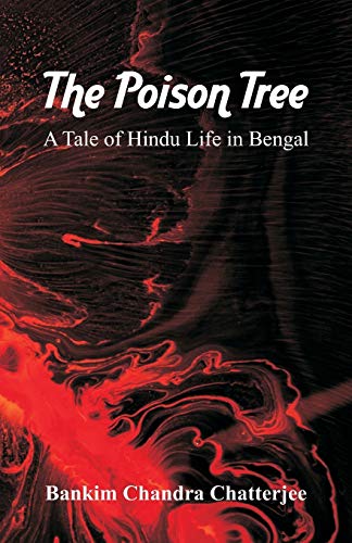 Stock image for The Poison Tree: A Tale of Hindu Life in Bengal for sale by GF Books, Inc.