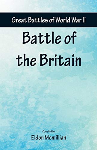 Stock image for Great Battles of World War Two - Battle of the Britain for sale by Chiron Media