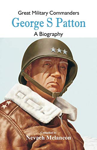 Stock image for Great Military Commanders - George S: A Biography for sale by Chiron Media