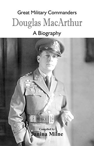 Stock image for Great Military Commanders - Douglas MacArthur: A Biography for sale by Chiron Media