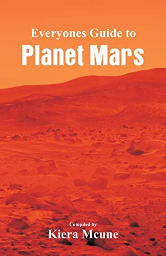 Stock image for Everyone's Guide to Planet Mars for sale by Chiron Media
