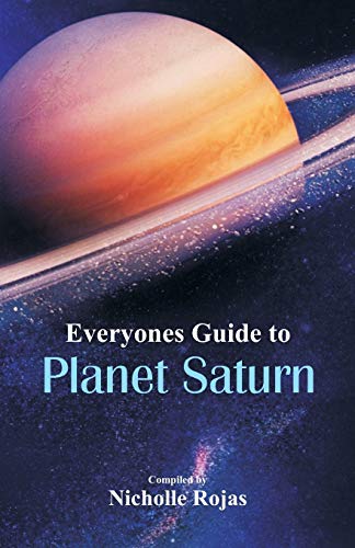 Stock image for Everyone's Guide to Planet Saturn for sale by Chiron Media