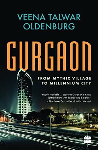 Stock image for Gurgaon: From Mythic Village to Millennium City for sale by Discover Books
