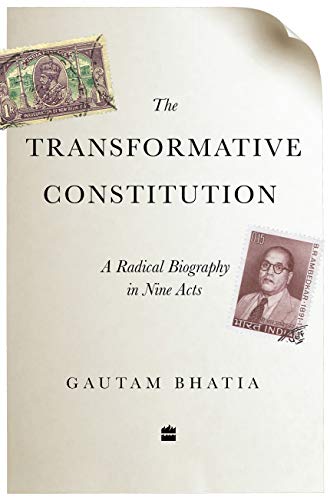 9789353026844: The Transformative Constitution: A Radical Biography in Nine Acts