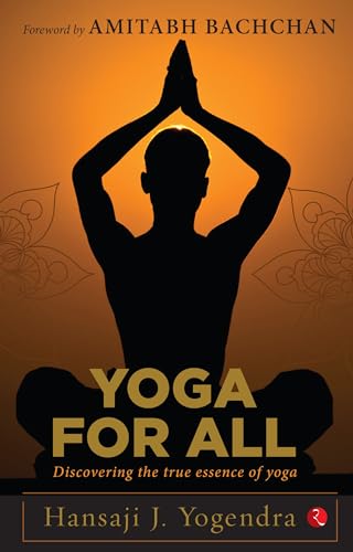 Beispielbild fr Yoga for All: Discovering the True Essence of Yoga zum Verkauf von SecondSale
