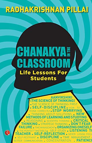 Stock image for CHANAKYA IN THE CLASSROOM;LIFE LESSONS FOR STUDENTS(LEAD TITLE) for sale by Books Puddle