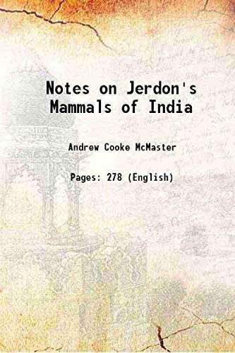 Stock image for Notes on Jerdon's Mammals of India 1871 for sale by Books Puddle