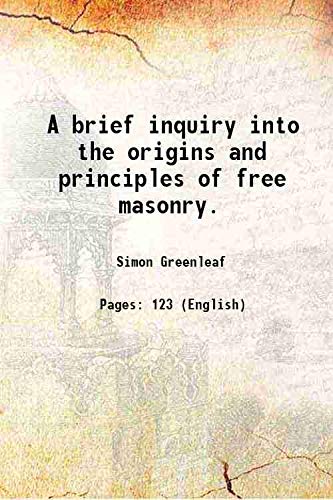 9789353159771: A brief inquiry into the origins and principles of free masonry. 1820 [Hardcover]