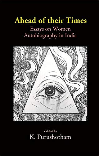 Beispielbild fr Ahead of their Times: Essays on Women Autobiography in India zum Verkauf von Books Puddle